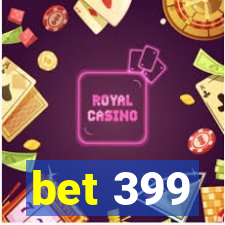 bet 399